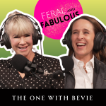 The One with Bevie - Feral and Fabulous - Episode 14