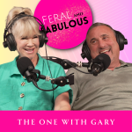 The One with Gary Sommo - Feral and Fabulous - Episode 35