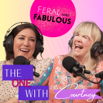 The One with Courtney Frasier - Feral and Fabulous - Episode 44