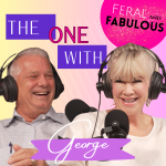 The One with George McNair - Feral and Fabulous - Episode 48